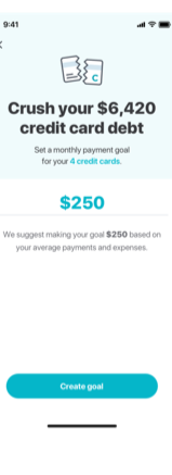Goal-setting screen reading 'Crush your $6,420 credit card debt,' with a suggested $250 monthly goal across 4 credit cards